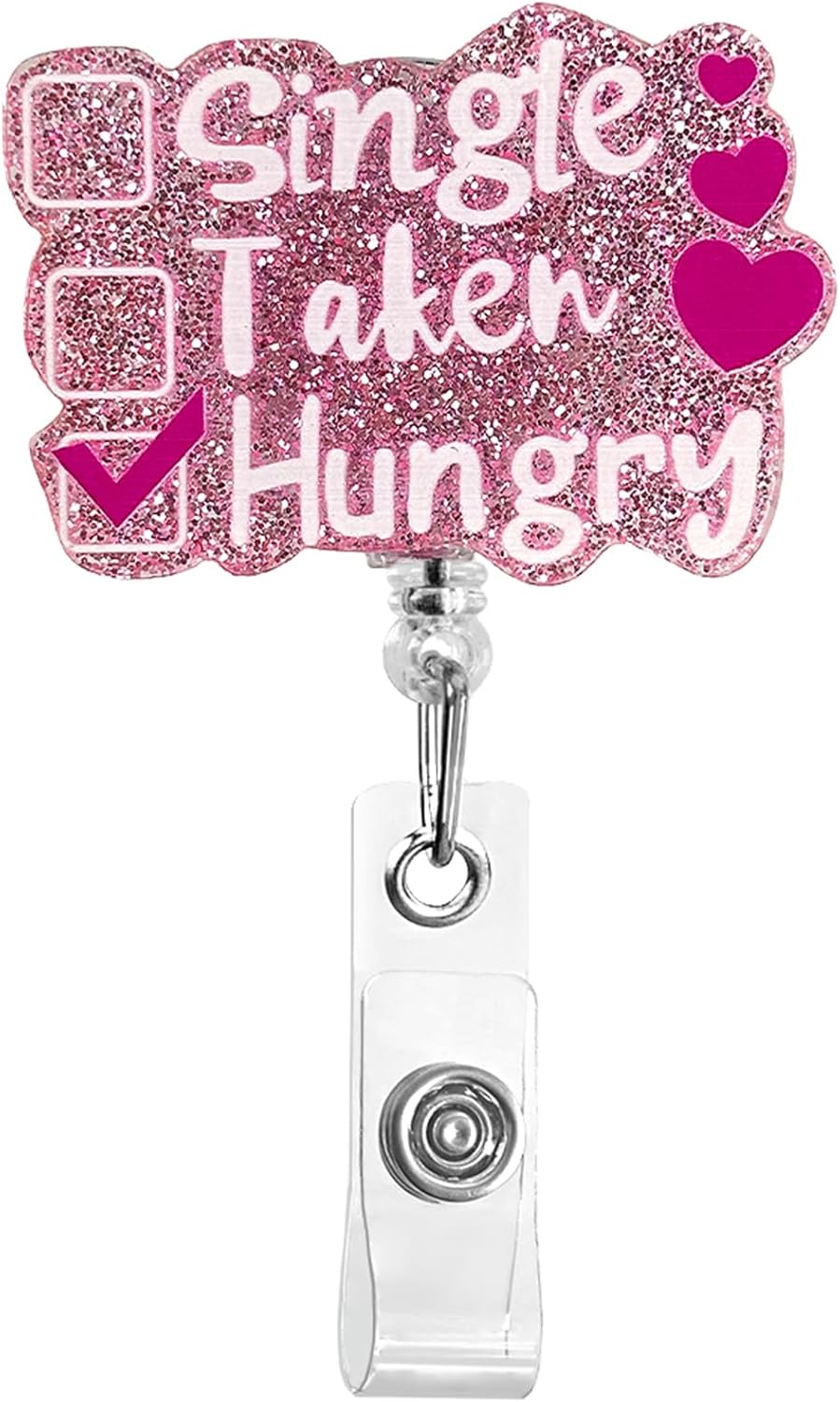 Single Taken Hungry Funny Badge